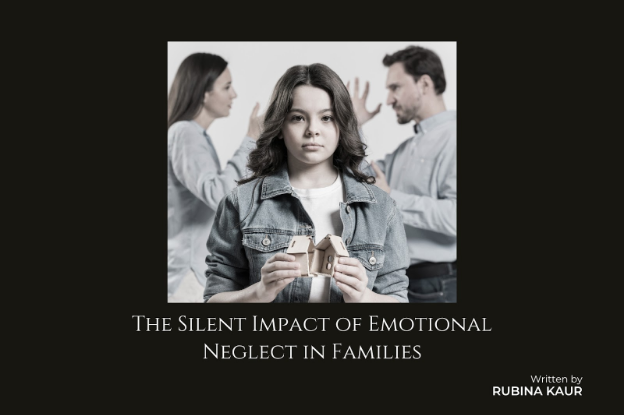 The Silent Impact of Emotional Neglect in Families